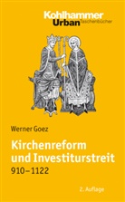 Elk Goez, Werner Goez - Kirchenreform und Investiturstreit 910-1122