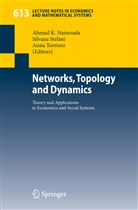 Ahmad K. Naimzada, Silvan Stefani, Silvana Stefani, Anna Torriero - Networks, Topology and Dynamics