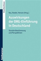 Peter Hensen, Ferdinand Rau, Norber Roeder, Norbert Roeder - Auswirkungen der DRG-Einführung in Deutschland
