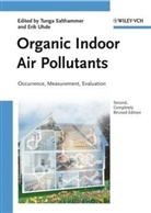 Tunga Salthammer, Erik Uhde, Tung Salthammer, Tunga Salthammer, Uhde, Uhde... - Organic Indoor Air Pollutants