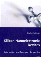 Stephen Robinson - Silicon Nanoelectronic Devices