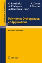 C. Brezinski, A. Draux, A. P. Magnus, A.P. Magnus, P. Maroni, A. Ronveaux - Polynomes Orthogonaux et Applications