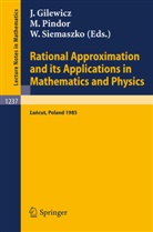 Jacek Gilewicz, Maciej Pindor, Wojciech Siemaszko - Rational Approximation and its Applications in Mathematics and Physics
