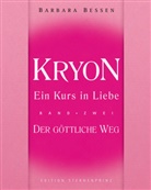 Barbara Bessen, Kryon - Kryon - Ein Kurs in Liebe - Bd. 2: Kryon - Ein Kurs in Liebe. Bd.2