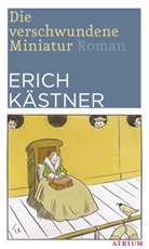 Erich Kästner, Hans Traxler - Die verschwundene Miniatur