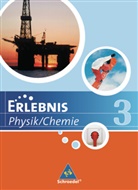 Ciepli, Diete Cieplik, Dieter Cieplik, Kirk, Horst-Dietma Kirks, Horst-Dietmar Kirks... - Erlebnis Physik/Chemie / NI - 3: Erlebnis Physik / Chemie - Ausgabe 2007 für Hauptschulen in Niedersachsen
