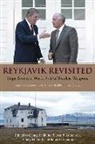 George P. (EDT)/ Andreasen Shultz, Stephen P Andreasen, Stephen P. Andreasen, Steven P Andreasen, Steven P. Andreasen, Sidney D Drell... - Reykjavik Revisited
