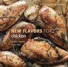 Rick Rodgers, Chuck/ Rodgers Williams, Tucker &amp; Hossler, Chuck Williams - New Flavors for Chicken