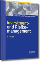 Albrech, Pete Albrecht, Peter Albrecht, Peter (Prof. Dr. Albrecht, Maurer, Raimond Maurer... - Investment- und Risikomanagement