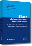 Karlheinz Küting, Norbert Pfitzer, Norber Pfitzer (Prof. Dr.), Claus-Peter Weber, Cl Weber (Prof. Dr.) - Bilanz als Informations- und Kontrollinstrument
