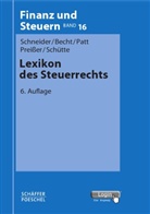 Bernhard Becht, Joachim Patt, Josef Schneider - Lexikon des Steuerrechts