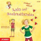 Isabel Abedi, Mira Linzenmeier - Lola auf Hochzeitsreise, 3 Audio-CDs (Audio book)
