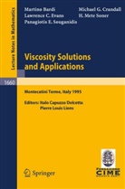 Martino Bardi, Michael G. Crandall, Lawrence C Evans, Lawrence C. Evans, Halil M. Soner, Panagiotis E. Souganidis... - Viscosity Solutions and Applications