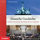Christian Deick, Sebastian Dunkelberg, Gabriele Libbach, Inga Reuters, Thorsten Schröder, Bernd Stephan... - Deutsche Geschichte, 2 Audio-CDs (Audiolibro)