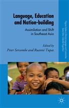 Maya Khemlani David, Vanithamani Saravanan, Peter G. Sercombe, Peter Tupas Sercombe, Sercombe, P Sercombe... - Language, Education and Nation-Building
