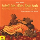 Katja Reider, Erika Skrotzki - Weil ich dich lieb hab, Audio-CD (Audio book)
