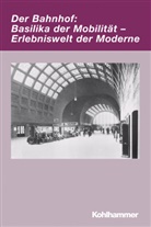 Markwar Herzog, Markwart Herzog, Leis, Leis, Mario Leis - Der Bahnhof: Basilika der Mobilität - Erlebniswelt der Moderne