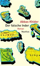 Abbas Khider - Der falsche Inder