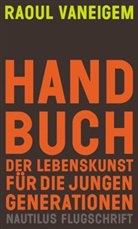 Raoul Vaneigem, Projektgruppe Gegengesellschaft - Handbuch der Lebenskunst für die jungen Generationen