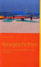 Michaela Schiffer - Reisegeschichten
