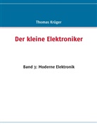 Thomas Krüger - Der kleine Elektroniker