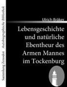 Ulrich Bräker - Lebensgeschichte und natürliche Abentheur des Armen Mannes im Tockenburg