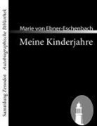 Ebner-Eschenbach, Marie von Ebner-Eschenbach - Meine Kinderjahre