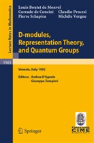 Louis Boutet de Monvel, Corrado De Concini, Ennio De Concini, Claudio Procesi, Pierre Schapira, Michele Vergne... - D-modules, Representation Theory, and Quantum Groups