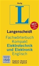 Peter-Klaus Budig - Langenscheidt Fachwörterbuch Kompakt Elektrotechnik und Elektronik Englisch