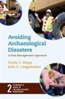 Julia Longenecker, Julia G. Longenecker, Julia G. Longnecker, Darby C Stapp, Darby C. Stapp, Darby C./ Longnecker Stapp - Avoiding Archaeological Disasters