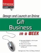 Cheryl Kimball, Jason R Rich - Design and Launch an Online Gift Business in a Week