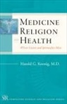 Harold G Koenig, Harold G. Koenig, Harold George Koenig - Medicine, Religion, and Health