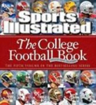 Rick (INT) Sports Illustrated (EDT)/ Telander, The Editors of Sports Illustrated, Sports Illustrated - The College Football Book