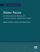 Chris Binnie, Blanca Jimenez, Blanca Jimnez, Martin Kimber, Takashi Asano, Bryan Ellis... - Water Reuse: An International Survey of