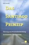 Rolf Arnold - Das Santiago-Prinzip