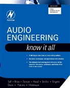 Richard Brice, Richard (Commercial Director of Miranda Technologies Brice, Brice Richard, Don Davis, Don (Founder of Synergetic Audio Concepts) Davis, Davis Don... - Audio Engineering: Know It All