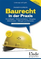 Rainer Kurbos - Baurecht in der Praxis (f. Österreich)