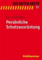 Klaus Schaffstädter - Die Roten Hefte - Bd.87: Persönliche Schutzausrüstung
