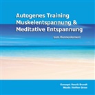 Henrik Brandt, Steffen Grose, Henrik Brandt - Autogenes Training, Muskelentspannung & Meditative Entspannung zum Kennenlernen!, 1 Audio-CD (Audio book)