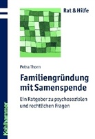 Petra Thorn - Familiengründung mit Samenspende