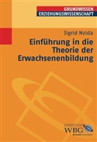 Sigrid Nolda - Einführung in die Theorie der Erwachsenenbildung