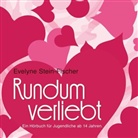 Evelyne Stein-Fischer, Cathrin Bürger - Rundum verliebt, 4 Audio-CDs (Hörbuch)