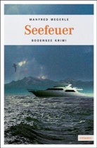 Manfred Megerle - Seefeuer