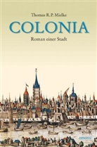 Thomas R Mielke, Thomas R. Mielke, Thomas R. P. Mielke - Colonia