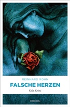 Reinhard Rohn - Falsche Herzen