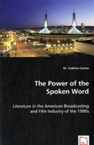 Codrina Cozma - The Power of the Spoken Word