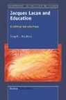 Donyell L. Roseboro - Jacques Lacan and Education: A Critical Introduction
