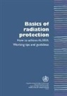 Leonie Munro - Basics of Radiation Protection How to Achieve Alara: Working Tips and Guidelines