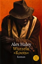 Alex Haley - Wurzeln 'Roots'