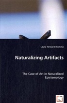Laura T. Di Summa, Laura Teresa Di Summa - Naturalizing Artifacts